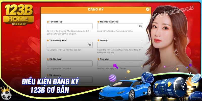 Điều kiện cơ bản cần nắm khi đăng ký 123B
