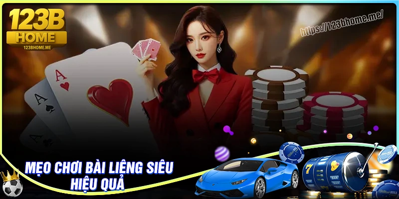 Kinh nghiệm chiến thắng với bài liêng hiệu quả